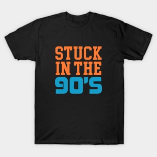 Stuck in the 90's T-Shirt